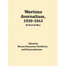 Wartime Journalism, 1939-43