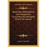 Researches, Philosophical And Antiquarian, Concerning The Aboriginal History Of America