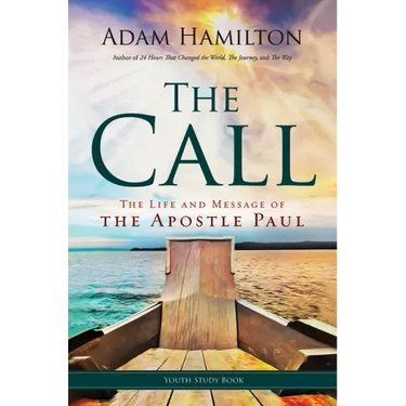 The Call Youth Study Book: The Life and Message of the Apostle Paul