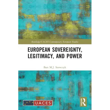 European Sovereignty, Legitimacy, and Power