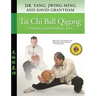 Tai Chi Ball Qigong: For Health and Martial Arts