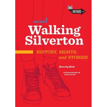 Walking Silverton: History, Sights and Stories