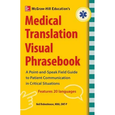 McGraw-Hill's Medical Translation Visual Phrasebook PB