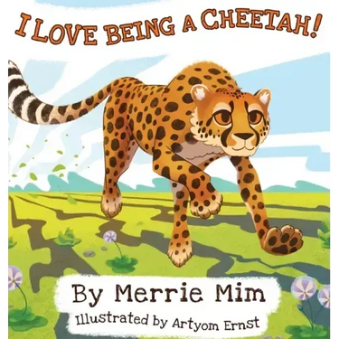 I Love Being a Cheetah!: A Lively Picture and Rhyming Book for Preschool Kids 3-5