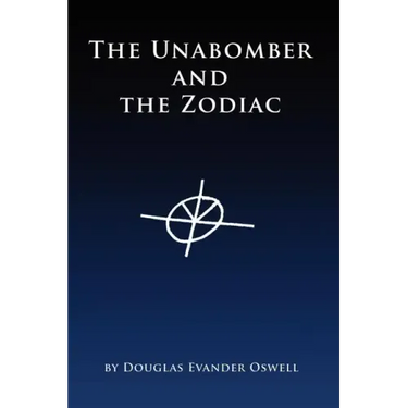 The Unabomber and the Zodiac