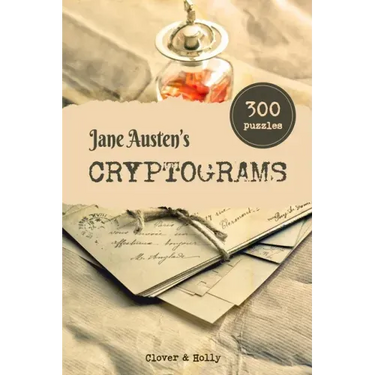 Jane Austen's Cryptograms: 300 Challenging Literary Puzzles in LARGE PRINT with hints