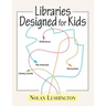 Libraries Designed for Kids