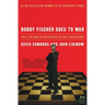Bobby Fischer Goes to War: How a Lone American Star Defeated the Soviet Chess Machine