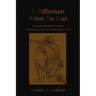 A Rifleman Went To War