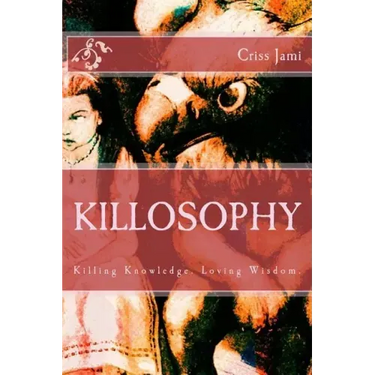 Killosophy
