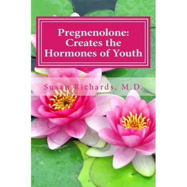 Pregnenolone: Creates the Hormones of Youth