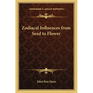 Zodiacal Influences from Seed to Flower