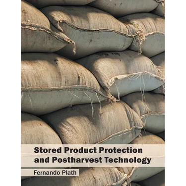 Stored Product Protection and Postharvest Technology