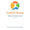 Culture Bump: 8 Steps to Common Ground
