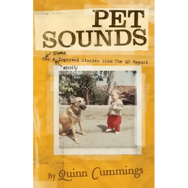 Pet Sounds: New and Improved Stories from the QC Report