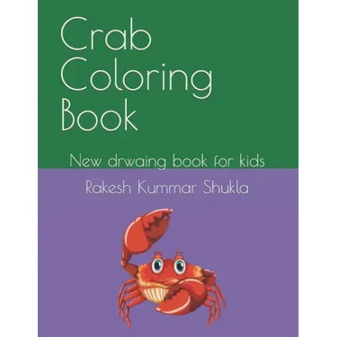 Crab Coloring Book: New drwaing book for kids