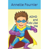 ADHD and Kids Like Me