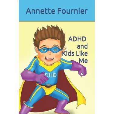 ADHD and Kids Like Me