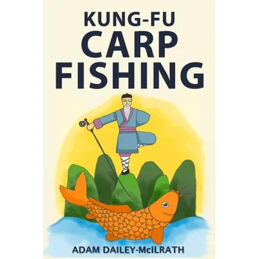 Kung Fu Carp Fishing: Tips and techniques for fly fishing for carp