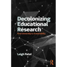 Decolonizing Educational Research: From Ownership to Answerability
