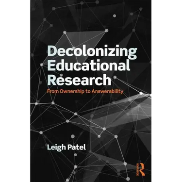 Decolonizing Educational Research: From Ownership to Answerability