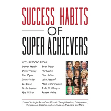 Success Habits of Super Achievers