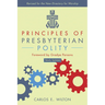 Principles of Presbyterian Polity, Updated Edition
