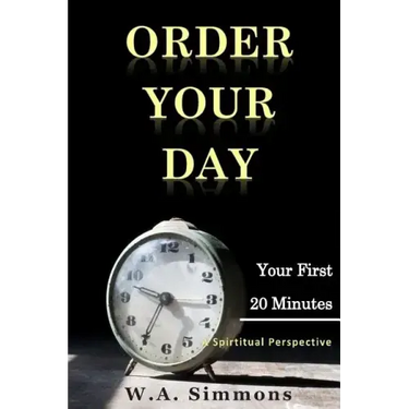 Order Your Day: Your First 20 Minutes