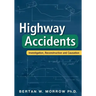Highway Accidents: Investigation, Reconstruction and Causation