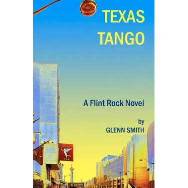 Texas Tango: A Flint Rock Novel