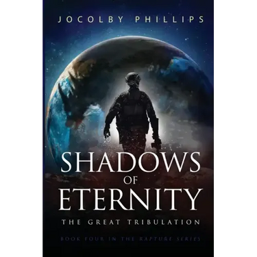 Shadows of Eternity: The Great Tribulation