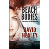 Beach Bodies: A Rehoboth Beach Thriller