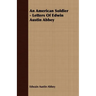 An American Soldier - Letters Of Edwin Austin Abbey