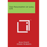 The Philosophy of Long Life