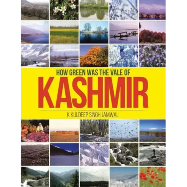 How Green was the Vale of Kashmir