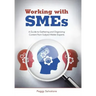 Working with SMEs: A Guide to Gathering and Organizing Content from Subject Matter Experts