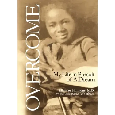 Overcome: My Life in Pursuit of A Dream