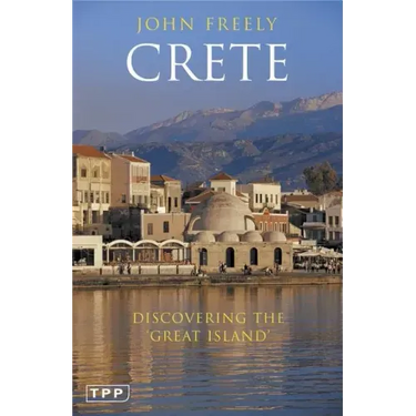 Crete: Discovering the 'Great Island'