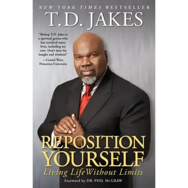 Reposition Yourself: Living Life Without Limits
