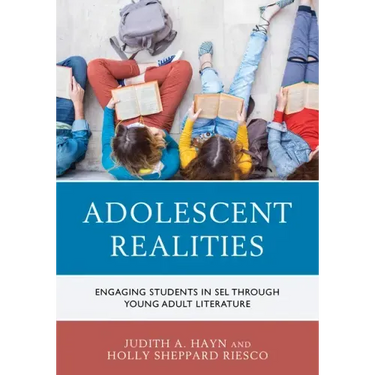 Adolescent Realities: Engaging Students in SEL through Young Adult Literature