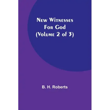 New Witnesses for God (Volume 2 of 3)