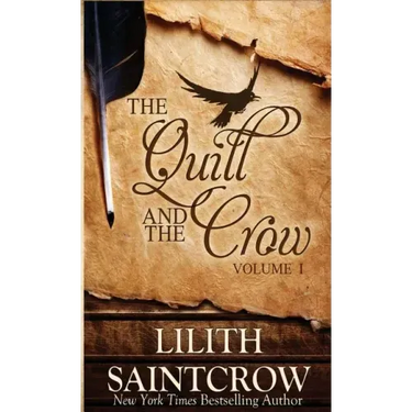 The Quill and the Crow: Collected Essays on Writing, 2006 - 2008