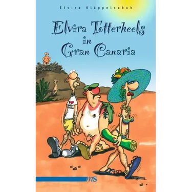 Elvira Totterheels in Gran Canaria