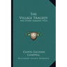 The Village Tragedy: And Other Sermons (1921)