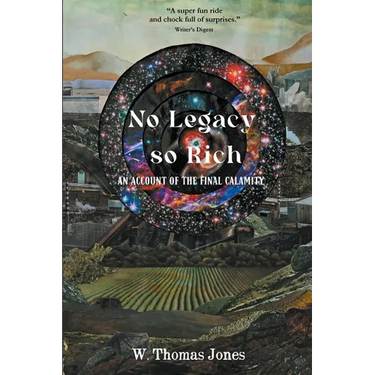 No Legacy so Rich: An Account of the Final Calamity
