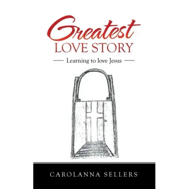 Greatest Love Story: Learning to Love Jesus