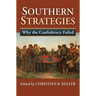 Southern Strategies: Why the Confederacy Failed