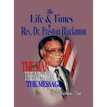 The Life & Times of Rev. Dr. Preston Blackmon