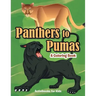 Panthers to Pumas: A Coloring Book