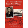 One Hundred Miles From New Orleans